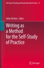 Writing as a Method for the Self-Study of Practice - eBook