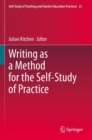 Writing as a Method for the Self-Study of Practice - Book