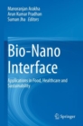 Bio-Nano Interface : Applications in Food, Healthcare and Sustainability - Book