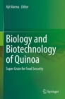 Biology and Biotechnology of Quinoa : Super Grain for Food Security - Book