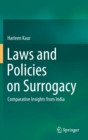 Laws and Policies on Surrogacy : Comparative Insights from India - Book