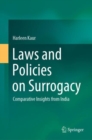 Laws and Policies on Surrogacy : Comparative Insights from India - eBook