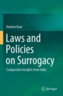 Laws and Policies on Surrogacy : Comparative Insights from India - Book