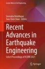 Recent Advances in Earthquake Engineering : Select Proceedings of VCDRR 2021 - Book
