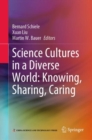 Science Cultures in a Diverse World: Knowing, Sharing, Caring - eBook