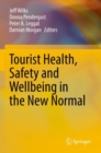 Tourist Health, Safety and Wellbeing in the New Normal - Book