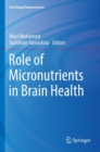 Role of Micronutrients in Brain Health - Book