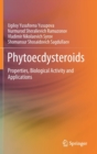 Phytoecdysteroids : Properties, Biological Activity and Applications - Book