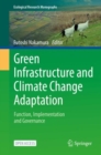 Green Infrastructure and Climate Change Adaptation : Function, Implementation and Governance - Book