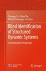 Blind Identification of Structured Dynamic Systems : A Deterministic Perspective - eBook