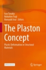 The Plaston Concept : Plastic Deformation in Structural Materials - Book