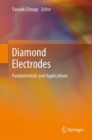 Diamond Electrodes : Fundamentals and Applications - Book