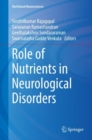 Role of Nutrients in Neurological Disorders - eBook