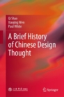 A Brief History of Chinese Design Thought - Book