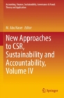 New Approaches to CSR, Sustainability and Accountability, Volume IV - Book