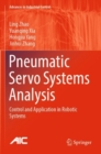 Pneumatic Servo Systems Analysis : Control and Application in Robotic Systems - Book