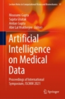 Artificial Intelligence on Medical Data : Proceedings of International Symposium, ISCMM 2021 - Book