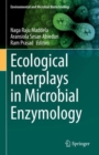 Ecological Interplays in Microbial Enzymology - Book