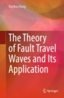 The Theory of Fault Travel Waves and Its Application - eBook