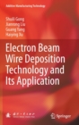 Electron Beam Wire Deposition Technology and Its Application - Book