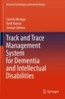 Track and Trace Management System for Dementia and Intellectual Disabilities - Book