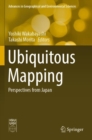 Ubiquitous Mapping : Perspectives from Japan - Book
