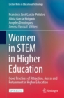 Women in STEM in Higher Education : Good Practices of Attraction, Access and Retainment in Higher Education - eBook