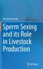 Sperm Sexing and its Role in Livestock Production - Book
