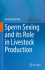 Sperm Sexing and its Role in Livestock Production - eBook