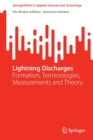 Lightning Discharges : Formation, Terminologies, Measurements and Theory - Book