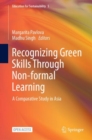 Recognizing Green Skills Through Non-formal Learning : A Comparative Study in Asia - Book