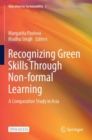 Recognizing Green Skills Through Non-formal Learning : A Comparative Study in Asia - Book