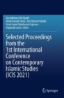Selected Proceedings from the 1st International Conference on Contemporary Islamic Studies (ICIS 2021) - Book