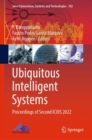 Ubiquitous Intelligent Systems : Proceedings of Second ICUIS 2022 - Book