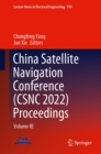 China Satellite Navigation Conference (CSNC 2022) Proceedings : Volume III - eBook