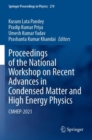 Proceedings of the National Workshop on Recent Advances in Condensed Matter and High Energy Physics : CMHEP-2021 - Book