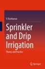 Sprinkler and Drip Irrigation : Theory and Practice - Book