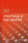 A Brief History of High-Speed Rail - eBook