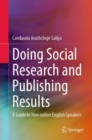 Doing Social Research and Publishing Results : A Guide to Non-native English Speakers - Book