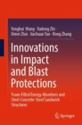 Innovations in Impact and Blast Protections : Foam-Filled Energy Absorbers and Steel-Concrete-Steel Sandwich Structures - eBook