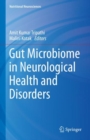Gut Microbiome in Neurological Health and Disorders - Book