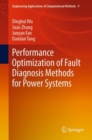 Performance Optimization of Fault Diagnosis Methods for Power Systems - Book