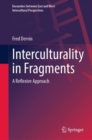Interculturality in Fragments : A Reflexive Approach - eBook