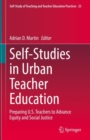 Self-Studies in Urban Teacher Education : Preparing U.S. Teachers to Advance Equity and Social Justice - Book