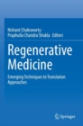 Regenerative Medicine : Emerging Techniques to Translation Approaches - Book