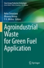 Agroindustrial Waste for Green Fuel Application - Book