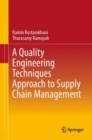 A Quality Engineering Techniques Approach to Supply Chain Management - eBook