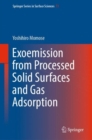 Exoemission from Processed Solid Surfaces and Gas Adsorption - Book