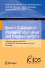 Recent Challenges in Intelligent Information and Database Systems : 14th Asian Conference, ACIIDS 2022, Ho Chi Minh City, Vietnam, November 28-30, 2022, Proceedings - Book
