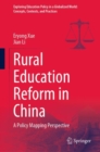 Rural Education Reform in China : A Policy Mapping Perspective - Book